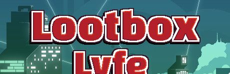 《Lootbox Lyfe》英文免安装版