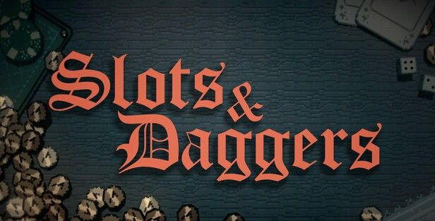 《Slots & Daggers》demo