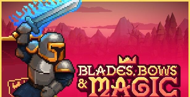 《Blades, Bows and Magic》demo